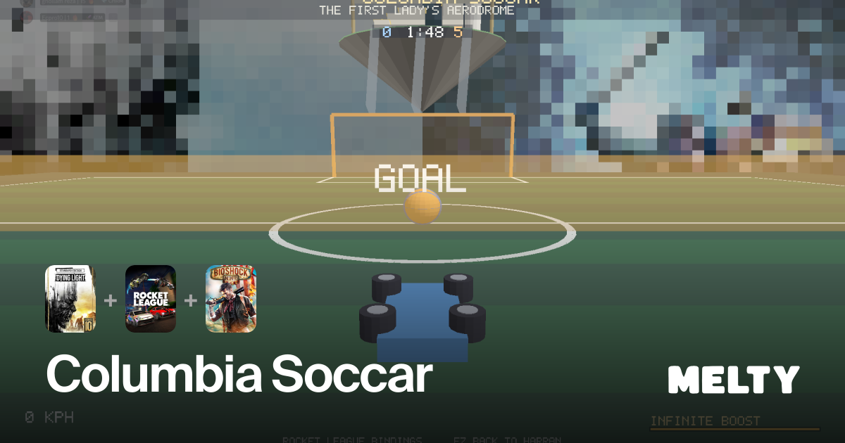 Columbia Soccar for Dying Light + Rocket League + BioShock Infinite · Melty