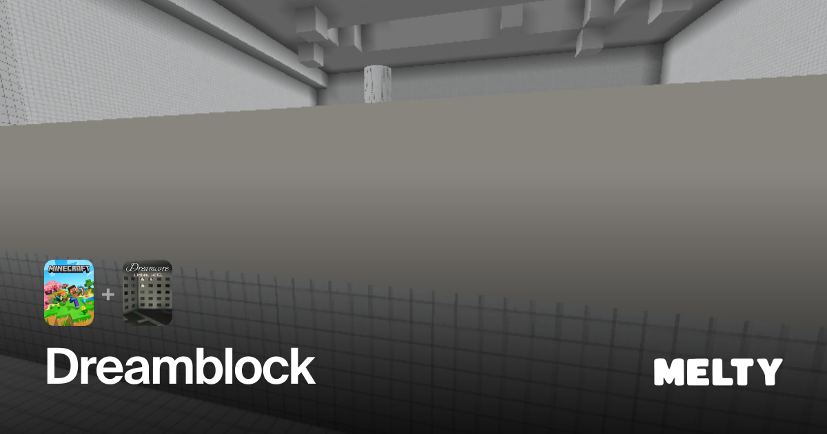 Dreamblock for Minecraft: Java Edition + Dreamcore · Melty