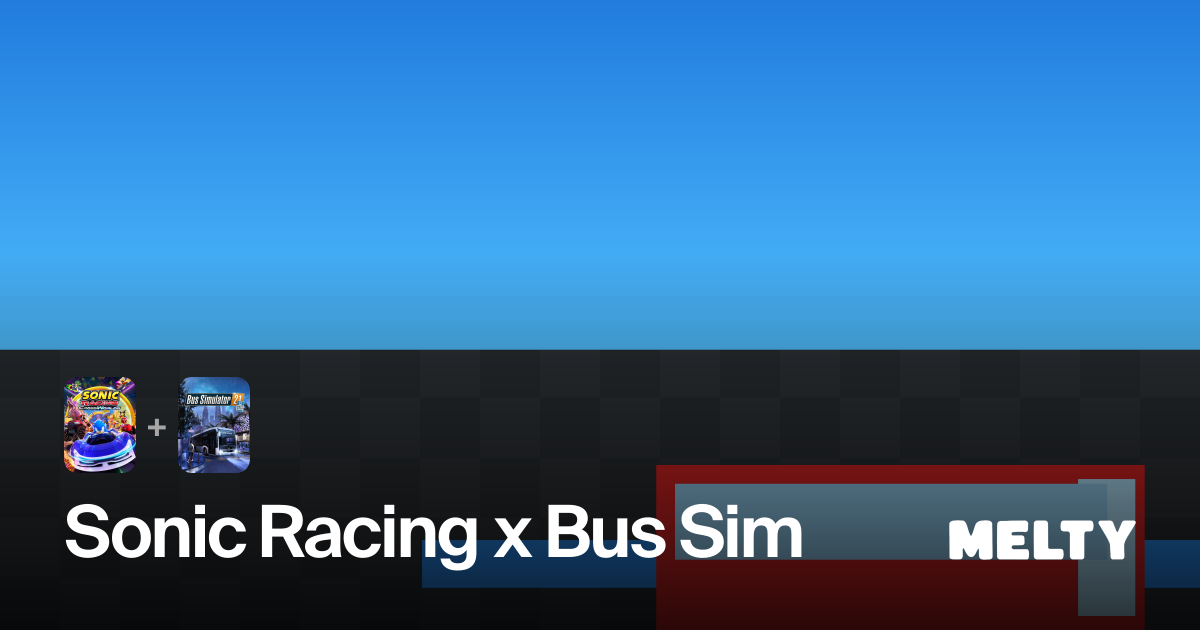 Sonic Racing x Bus Sim for Sonic Racing: CrossWorlds + Bus Simulator 21 ...