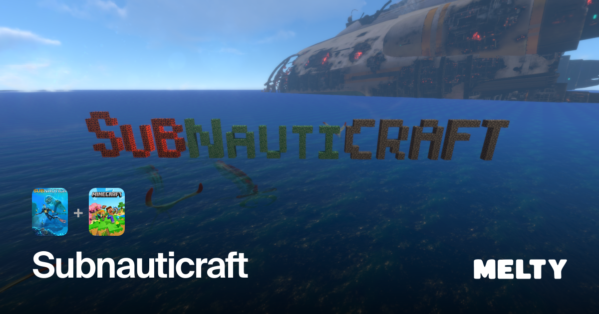 Subnauticraft for Subnautica + Minecraft: Java Edition · Melty